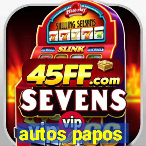 autos papos